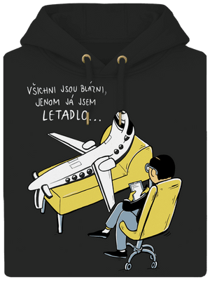 Všichni jsou blázni unisex mikina premium Dark Black