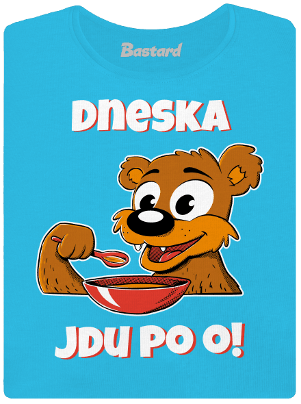 Dneska jdu po o dámské tričko Blue Atol