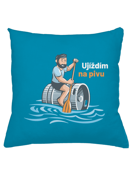 Ujíždím na pivu polštář Blue Turquoise