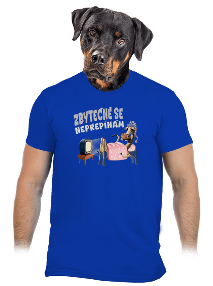 Zbytečně se nepřepínám pánské tričko Royal Blue