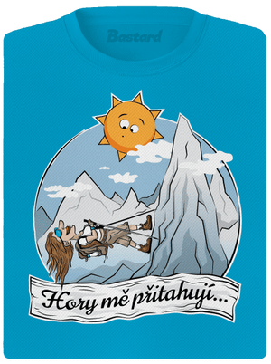 Hory mě přitahují dámské sportovní tričko Blue Atol