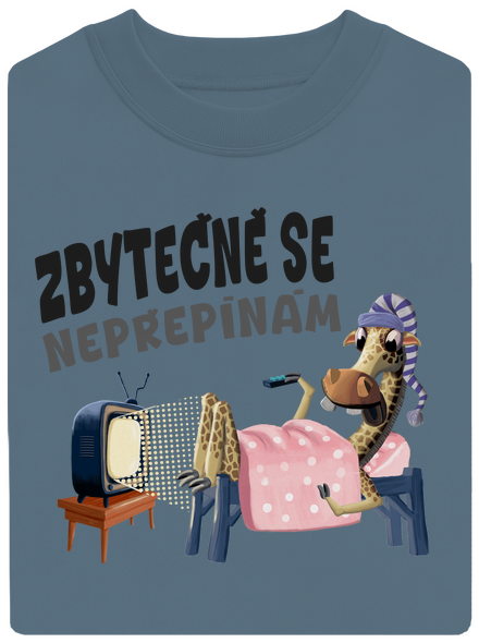 Zbytečně se nepřepínám unisex mikina bez kapuce Nordic Blue