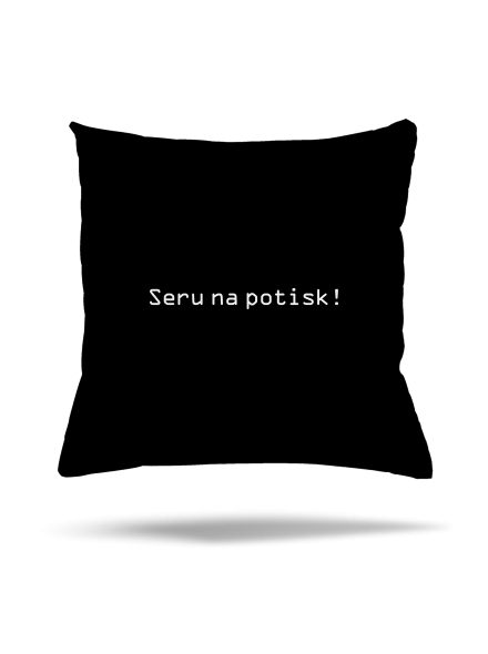 Seru na potisk polštář Black