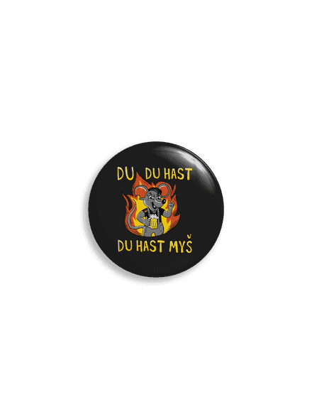 Du hast myš placka uni