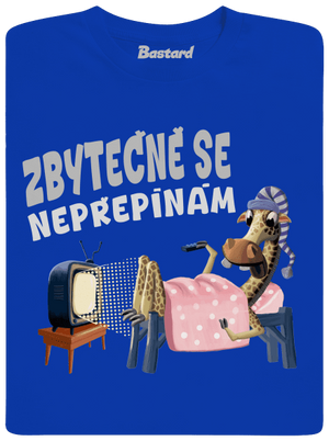 Zbytečně se nepřepínám pánské dlouhý rukáv Royal Blue