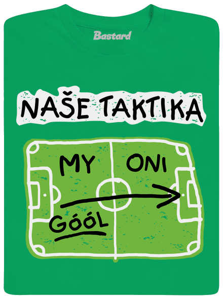Naše fotbalová taktika pánské tričko Kelly Green