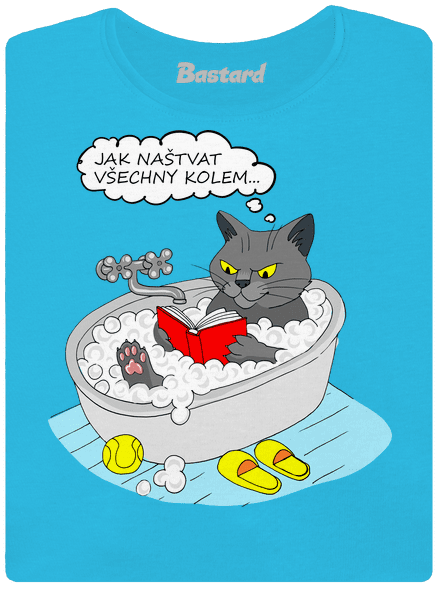 Jak všechny naštvat dámské tričko Blue Atol