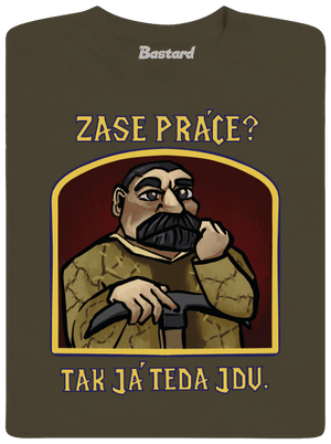 Zase práce? pánské tričko Urban Khaki