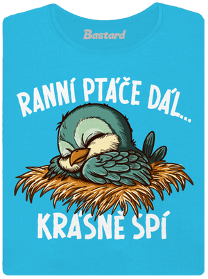 Ranní ptáče spí dámské tričko s lemem Blue Atol