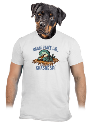 Ranní ptáče spí pánské tričko White