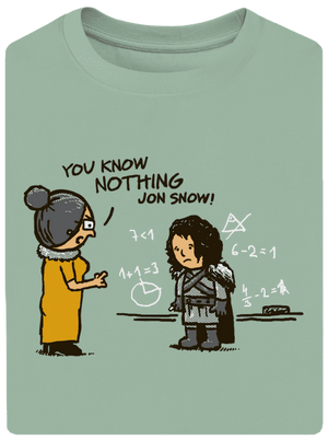 You Know Nothing unisex tričko oversized Sage