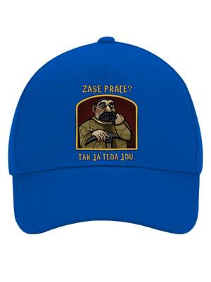 Zase práce? kšiltovka baseballka Bright Royal
