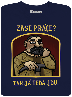 Zase práce? pánské tričko Navy