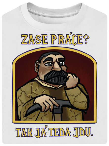 Zase práce? unisex tričko oversized White