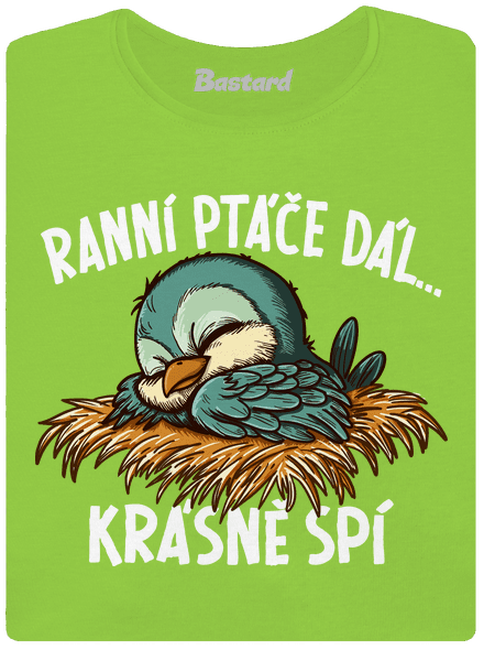 Ranní ptáče spí dámské tričko Apple Green