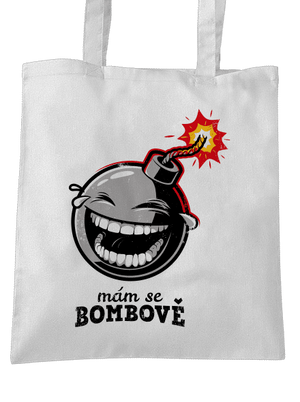 Mám se bombově taška White