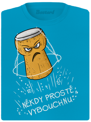 Někdy vybouchnu dámské sportovní tričko Blue Atol