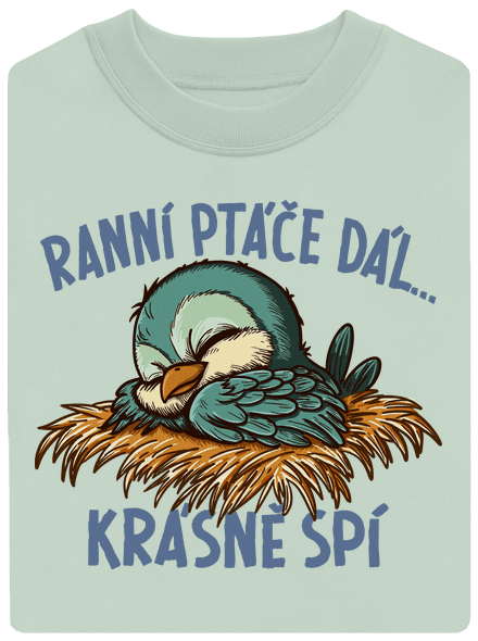 Ranní ptáče spí unisex mikina bez kapuce Blush Mint