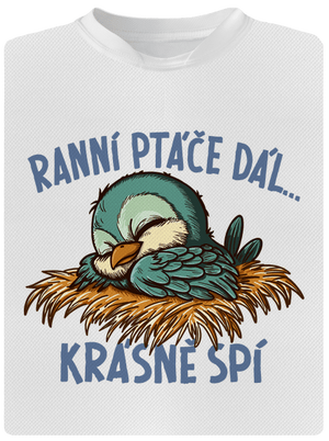 Ranní ptáče spí dětské sportovní tričko White