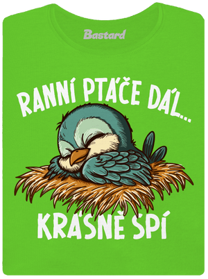 Ranní ptáče spí dámské tričko Apple Green