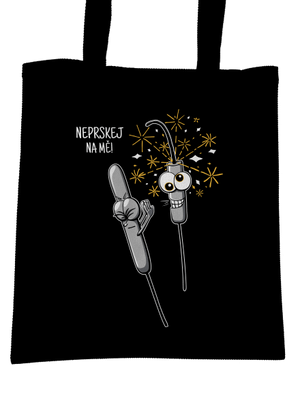 Neprskej na mě taška Black