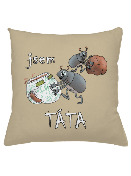 Jsem táta a máma polštář Beige