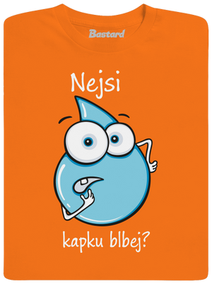 Nejsi kapku blbej dětské tričko Orange