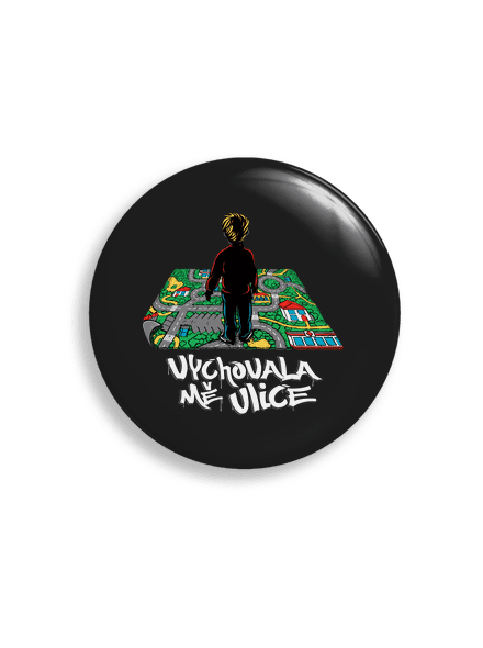 Vychovala mě ulice placka uni