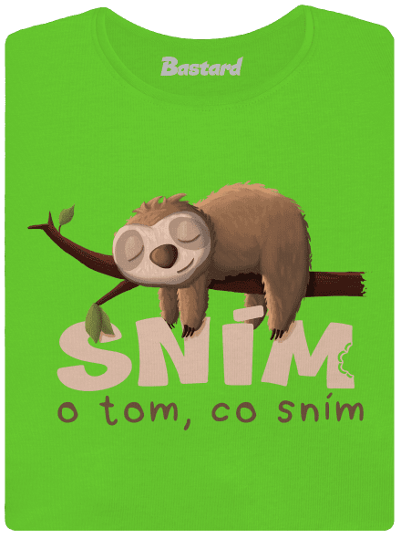 Sním o tom, co sním dámské tričko Apple Green