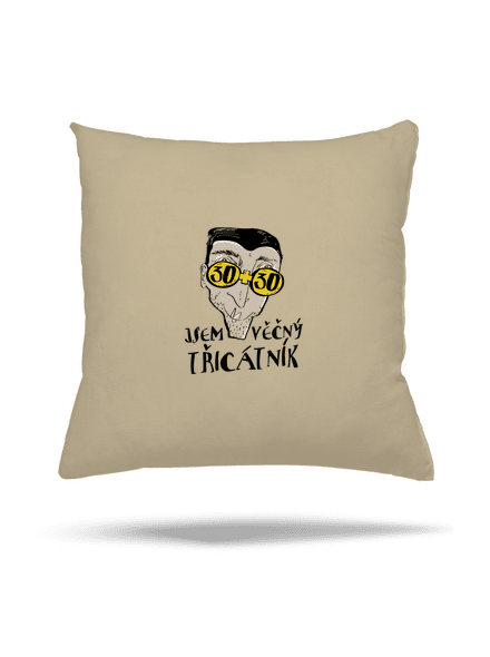 Věčný třicátník polštář Beige