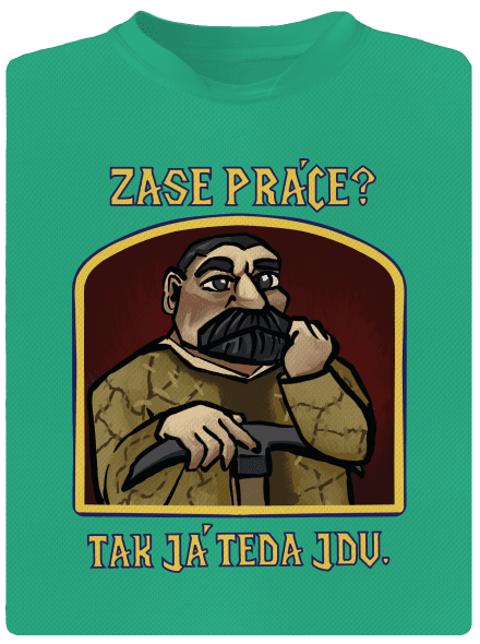 Zase práce? pánské sportovní tričko Mint Mal