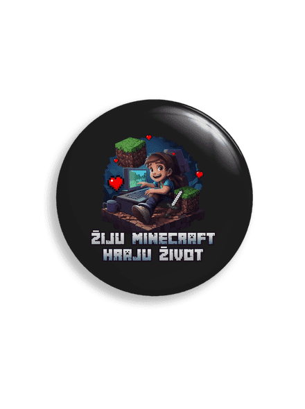 Žiju Minecraft placka uni