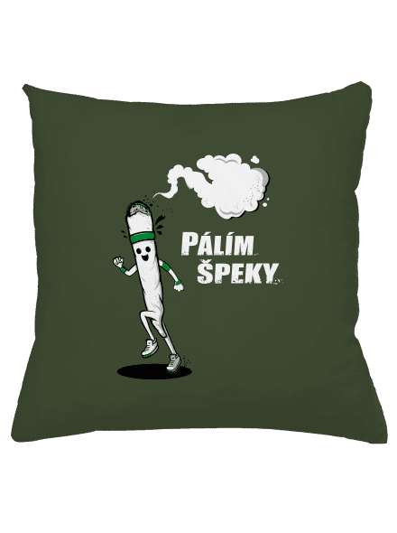 Pálím špeky polštář Olive Green