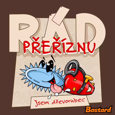 Jsem dřevorubec