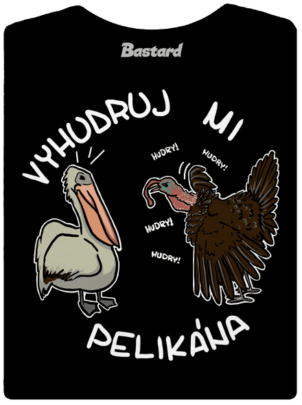 Vyhudruj mi pelikána dámské tričko Black