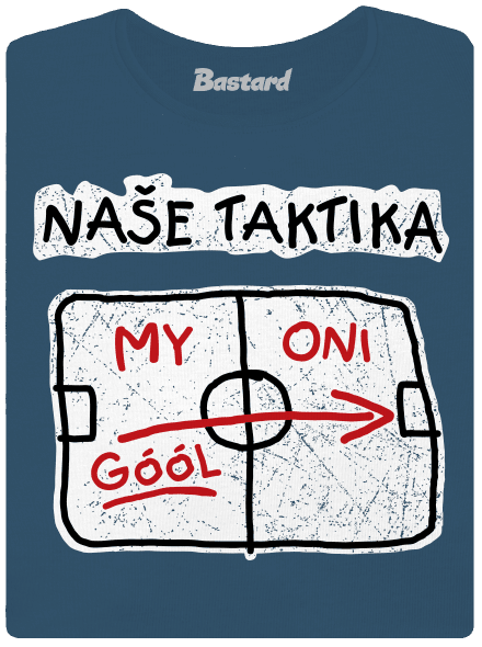 Naše taktika dámské tričko premium Petrol Blue
