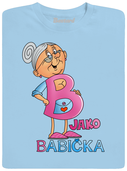 B jako babička dětské tričko Sky Blue