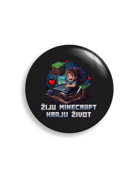 Žiju Minecraft placka uni