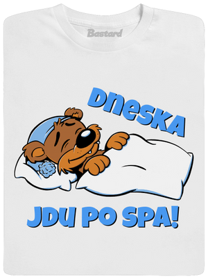 Dneska jdu po spa pánské tričko White
