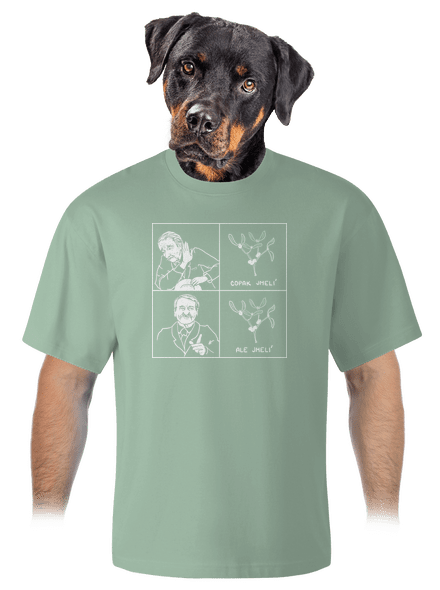 Cimrman: Copak jmelí unisex tričko oversized Sage