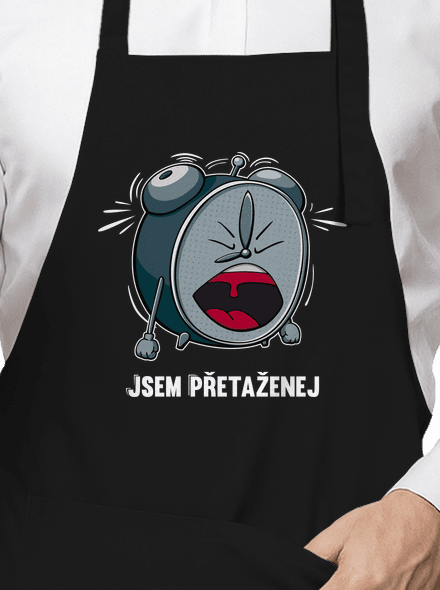Jsem přetaženej zástěra Black