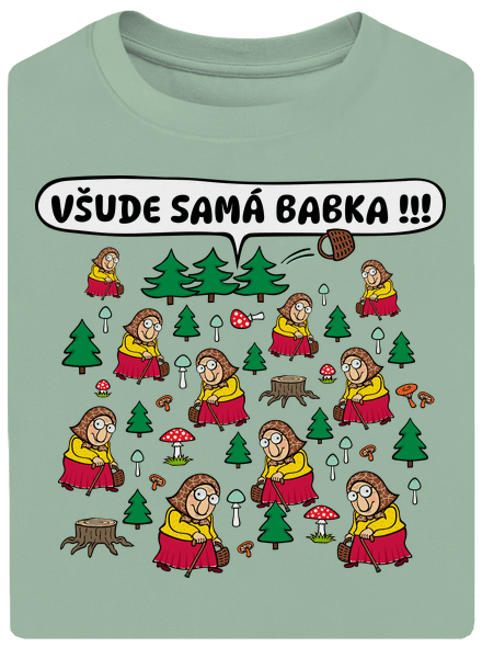 Všude samá babka unisex tričko oversized Sage